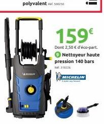 159€  Dont 2,50 € d'éco-part. Nettoyeur haute pression 140 bars  319226  MICHELIN  Listwy 