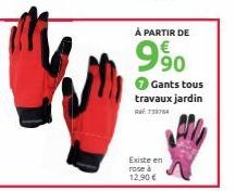 À PARTIR DE  90  Gants tous travaux jardin 73754  Existe en rose à 12,90 € 