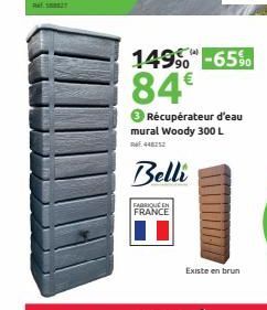 149⁹-65%  84€  Récupérateur d'eau mural Woody 300 L 448252  Belli  FABRIQUÉ EN FRANCE  Existe en brun 