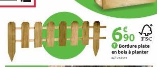 €  6⁹0  90 FSC Bordure plate en bois à planter 