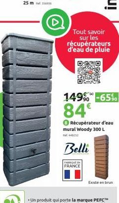 Tout savoir sur les récupérateurs d'eau de pluie  149% -65%  84€  Récupérateur d'eau mural Woody 300 L  Belli  FABRIQUE IN FRANCE  Existe en brun 