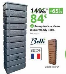 149⁹-65%  84€  récupérateur d'eau mural woody 300 l 448252  belli  fabriqué en france  existe en brun 
