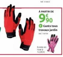 à partir de  90  gants tous travaux jardin 73754  existe en rose à 12,90 € 