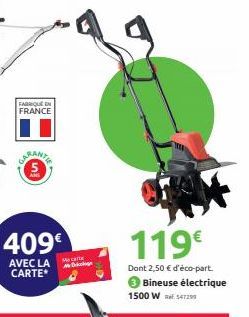 FABRIQUE EN  FRANCE  5.  409€  AVEC LA CARTE 