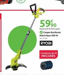 59%  dont 0,50 € d'éco-part. coupe-bordures électrique 500 w  327956  ryobi  3 bobines de fil incluses 