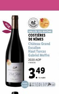 HVE  Flud  VALLEE DU RHONE COSTIÈRES DE NIMES  Château Grand Escalion Haut Turcas Gabriel Meffre 2020 AOP  3.4⁹  P  