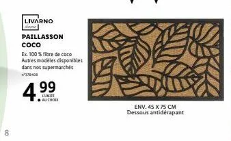 8  livarno kome  paillasson сосо  ex. 100 % fibre de coco autres modèles disponibles dans nos supermarchés  378408  99  l'unité au chole  4.9  env. 45 x 75 cm  dessous antidérapant 