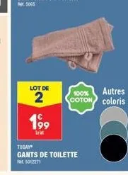 199  lelet  lot de  100%  autres  2 coton coloris  today  gants de toilette  am. 1012271 
