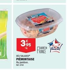 395  1kg  DELI'SALADES PIEMONTAISE  Au jambon. RM6744  BABORE EN  FRANCE 