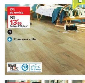 17% de remise  16%  1395  Rouleau PVC, le m²  Pose sans colle  BEAU FLOR  ELI  Ep. 2.8 mm 