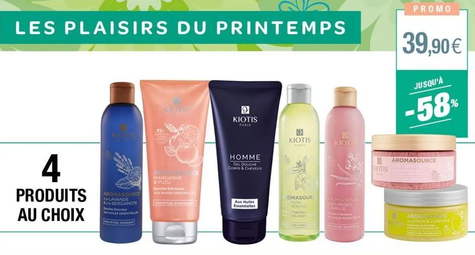 les plaisirs du printemps  4  produits au choix  aromasource alavande  bergamote  suche douceur  les essentielle  non rituel apaisant  s  kiotis  cesquece  mandarine & yuzu  douche exfoliante  aux hui