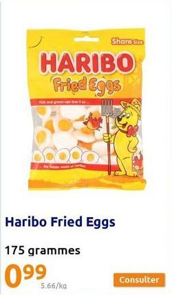 Kish  HARIBO Fried Eggs  5.66/ka  Sharesim  Haribo Fried Eggs  175 grammes  099  Consulter 