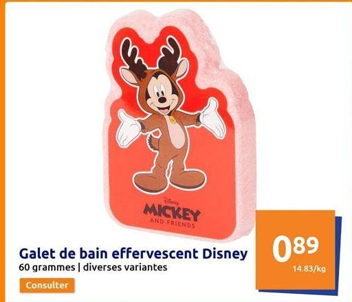 Galet de bain effervescent Disney  60 grammes | diverses variantes  Consulter  Elenry  MICKEY  AND FRIENDS  089  14.83/kg  