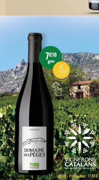 corbieres  7€10  8.690  domaine despèges  try  vignerons catalans  par amour du roussillon  2019 - prix au litre : 11,87 €  