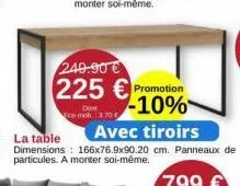 249.90 €  225 € promotion -10%  don eco-mob 3.70 € 