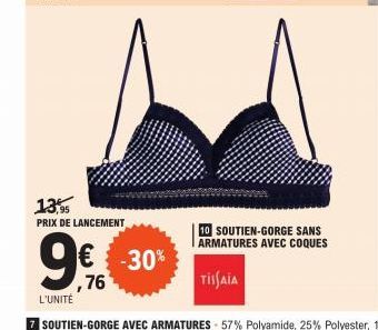 13,95 PRIX DE LANCEMENT  9€€€€30%  ,76  10 SOUTIEN-GORGE SANS ARMATURES AVEC COQUES  TISSAIA 