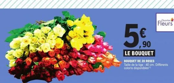 quartier  fleurs  ,90  le bouquet  bouquet de 20 roses  taille de la tige: 40 cm. différents coloris disponibles(¹) 