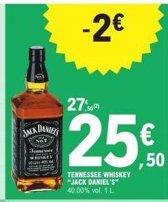 JACK DANIEL'S  NOT  Tennessee WHISKEY 1040  27.50(2)  25  TENNESSEE WHISKEY "JACK DANIEL'S" 40.00% vol. 1 L.  -2€  ,50 