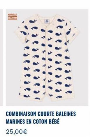 NOUVELLE  COLLECTIO  22 424  ered  ...  YOYOY  30  101  TO  COMBINAISON COURTE BALEINES MARINES EN COTON BÉBÉ  25,00€ 