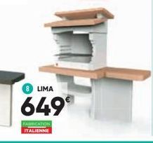 FABRICATION ITALIENNE  8 LIMA  649€ 