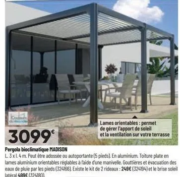 lames orientables: permet de gérer l'apport de soleil et la ventilation sur votre terrasse  3099  pergola bioclimatique madison  l.3xl4 m. peut être adossée ou autoportante (5 pieds). en aluminium. to