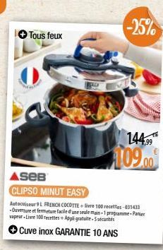 Tous feux  LO  ASEB  CLIPSO MINUT EASY  Autocuiseur 9L FRENCH COCOTTE+livre 100 recettes-031433 -Ouverture et fermeture facile d'une seule main-1 programme Panier vapeur-Livre 100 recettes+Appli gratu