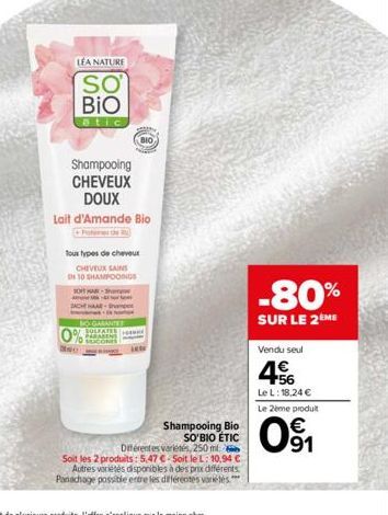 LEA NATURE  SO BIO  stic  Shampooing CHEVEUX DOUX  Lait d'Amande Bio  Tous types de cheveux  CHEVEUX SAINS  IN 10 SHAMPOOINGS  10 AR-Ant  for  SACHHAAR-Shamper  NO GARANTER SULFATES PARAKEN SUCONES  0