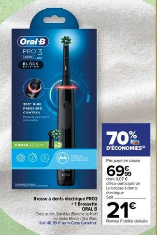 Oral-B PRO 3  1000 BLACK EDITION  CROSS ACTION  360° GUM PRESSURE CONTROL Protect your and anal  Brosse à dents électrique PRO3  +1 Brossette  ORAL B  Cross action, Sensitive (Blanche ou Noir) ou Juni