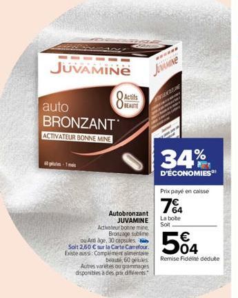 JUVAMINE  auto BRONZANT ACTIVATEUR BONNE MINE  &ogeuties - Tmaic  Actifs BEAUTE  Autobronzant JUVAMINE  Activateur bonne mine. Bronzage sublime  ou Anti age, 30 capsules. Soit 2,60 € sur la Carte Carr