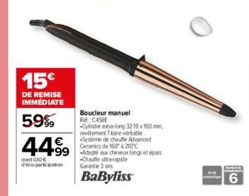 15€  DE REMISE IMMÉDIATE  5999  dont 0,10 € d'éco-participation  Boucleur manuel Ref.:C458E  -Cylindre extra-long 32-19 x 160 mm, revêtement Ttane véritable Système de chauffe Advanced Ceramics de 160