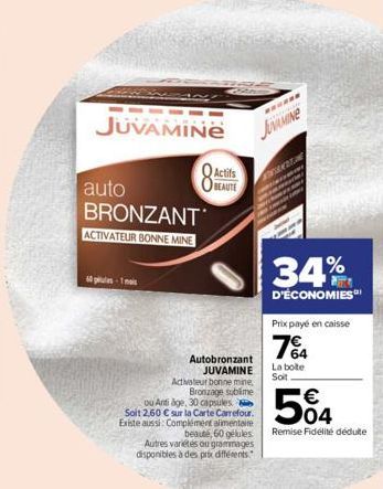 JUVAMINE  auto BRONZANT ACTIVATEUR BONNE MINE  &ogeuties - Tmaic  Actifs BEAUTE  Autobronzant JUVAMINE  Activateur bonne mine. Bronzage sublime  ou Anti age, 30 capsules. Soit 2,60 € sur la Carte Carr