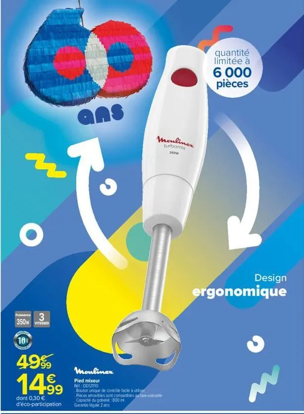 puissance 3 350w vitesses  ayunt 10 capibars  49%  14.⁹9  dont 0,30 € d'éco-participation  ans  s  moulinex  turbomix 350w  mouliner  pied mixeur ref: dd121110 bouton unique de contrôle facile à utili