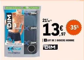 new pack oct  dim  temperature ideale  temp  constretch  3  boxers dim  -70% of plastic  dim  о  dim  210  (1)  lot de 3 boxers homme  dim  € -35% ,97 