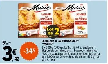 5,189 184)  wher  lot 2  de  marie marie  lasagnes ala  lasagnes ala bolognaise  bolognaise  faida  lasagnes à la bolognaise "marie"  2 x 300 g (600 g). le kg : 5,70 €. également  € -34% même : milana