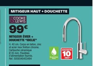 MITIGEUR ÉVIER+ DOUCHETTE "IDELIE"  H. 40 cm. Corps en laiton, zinc et acier inox finition chrome. Cartouche céramique D 35 mm. Flexibles d'alimentation fournis. Ref. 5059340453484  MITIGEUR HAUT + DO