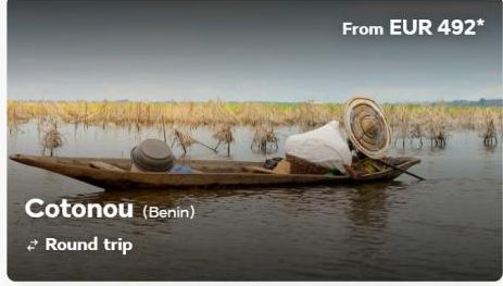 Cotonou (Benin) Round trip  From EUR 492* 