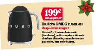 SMEG  199€  dat eco-part 0,20  Bouilloire SMEG KLFOGELMBU Range cordon intégre!  Capacité 1,71, niveau d'eau visible (reston), amit automatique, éléments chauffants dissimulés, couvercle ouverture pro