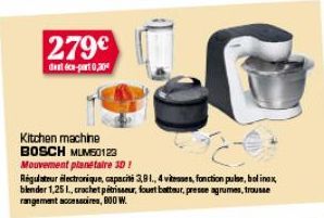 279€  dat éco-part 0,204  Kitchen machine BOSCH MUM50123  Mouvement planetaire 30!  Régulateur électronique, capacité 391., 4 vitesses, fonction pulse, bol inox, blender 1,251, crochet périsseur, four