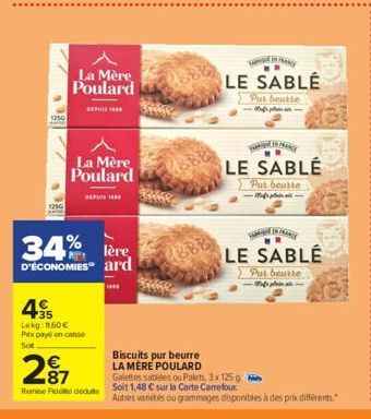 1250  125G  La Mère Poulard  DEPUIS 1  La Mère Poulard  DEPUIS 19  34% lère  D'ÉCONOMIES ard  495  Lekg: 11,50 € Prix paye en caso Sot  2⁹7  Romie Fido docu  TAG  LE SABLÉ  Pur beurre  -Mufs planai- L