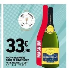 gar  prenend  33%  90  dosk  aoc champagne coeur de cuvée brut "g.h. martel & co" 1,5 l. le l: 22,60 €.  magnum  gh.martelao band c  vend  hampack 