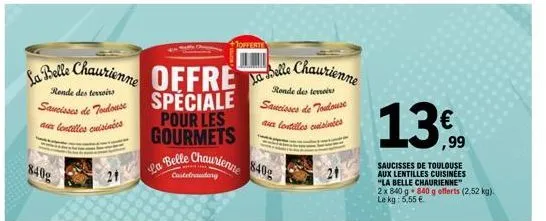 840g  la  belle chaurienne 840  castelnaudary  la belle chaurienne offre belle chaurienne  rende des terroirs  saucisses de to speciales  aux lentilles cuisines  pour les gourmets  des terrein  aux le