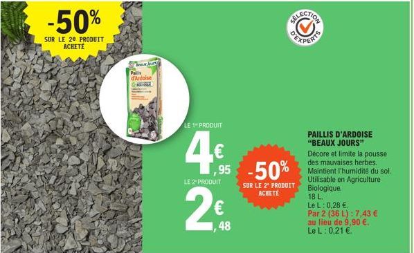 -50%  SUR LE 2e PRODUIT ACHETÉ  beau jours  d'Ardoise  HOLLOQUE  LE 1 PRODUIT  4€  LE 2 PRODUIT  1,95 -50%  48  SELECTION  SUR LE 2º PRODUIT ACHETÉ  PAILLIS D'ARDOISE "BEAUX JOURS"  Décore et limite l