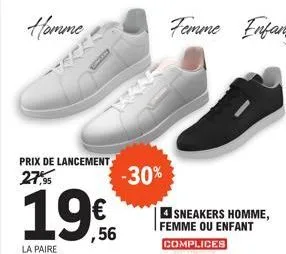 homme  fee  mark  prix de lancement 27,95  19€  la paire  -30%  4 sneakers homme, femme ou enfant complices 