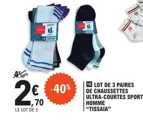 500  le lot de 3  k  € -40% ,70  10 lot de 3 paires de chaussettes ultra-courtes sport homme "tissaia" 