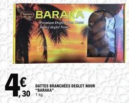 4€  30 1kg  BARAKA  Premium Degle Nour The deglet Nour  DATTES BRANCHÉES DEGLET NOUR "BARAKA" 