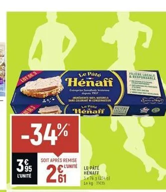 lot de 3  395  l'unité  ď  -34%  le paté  hénaff  entreprise familie be depuis 1907  soit après remise  l'unité  ingredients 100% naturel sans colorant conservateur  .61  pare henaff  le pate  henaff 