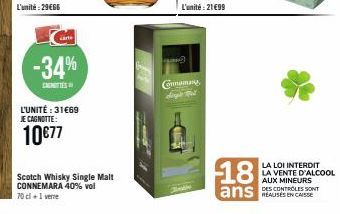 arte  -34%  CANTES  L'UNITÉ : 31€69  JE CAGNOTTE:  10€77  Connamay  18  ans SONT  LA LOI INTERDIT LA VENTE D'ALCOOL AUX MINEURS REALISES EN CAISSE 