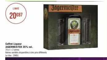l'unité  20€87  coffret liqueur  jagermeister 35% vol.  70 cl +2 verres  autres variétés disponibles à des prix différents le litre: 29€81  avantat  col  jägermeister  jagermeißer  fraktik 