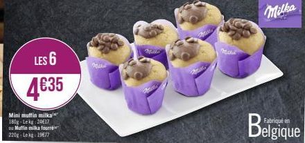 LES 6  4€35  Mini muffin milka 180g-Lekg: 24€17 ou Muffin milka fourrée 220g-Lekg 1977  Mik  Berts  తెలుగు  no  Milka 