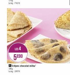 LES 4 5690  A Crêpes chocolat milka  180g  Le kg 32678 